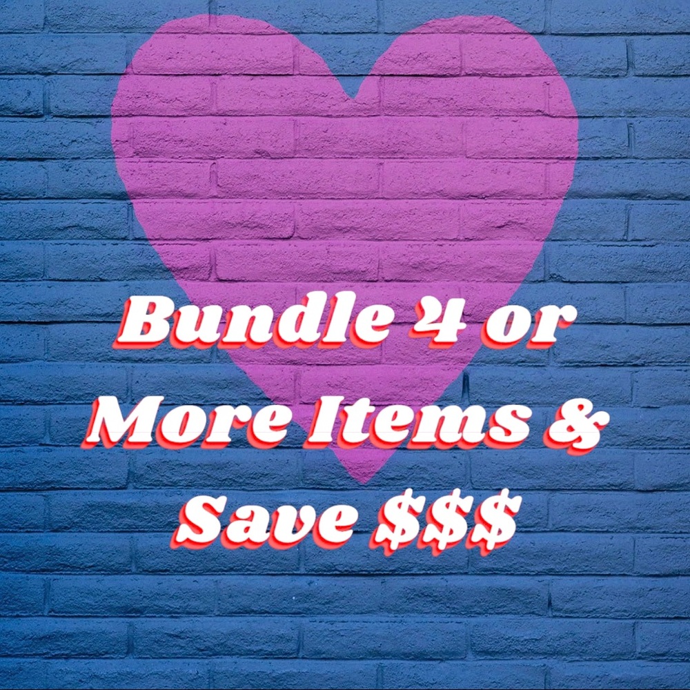 Bundle 4 Or More Items & Save